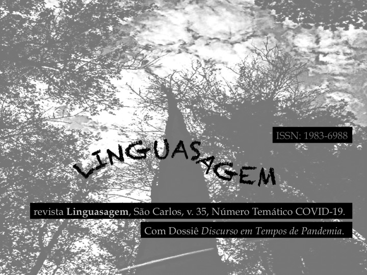 					Visualizar v. 35 n. 1 (2020): Número temático. COVID-19: uma pandemia sob o olhar das ciências da linguagem
				